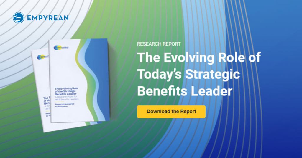 New Research from Empyrean & NelsonHall: The Evolving Role of Today’s Strategic Benefits Leader