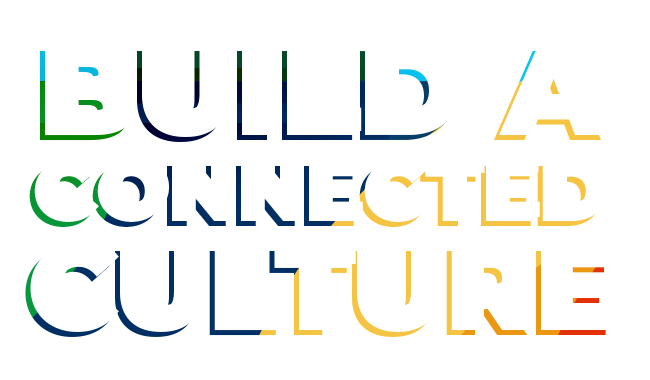 Build a Connected Culture