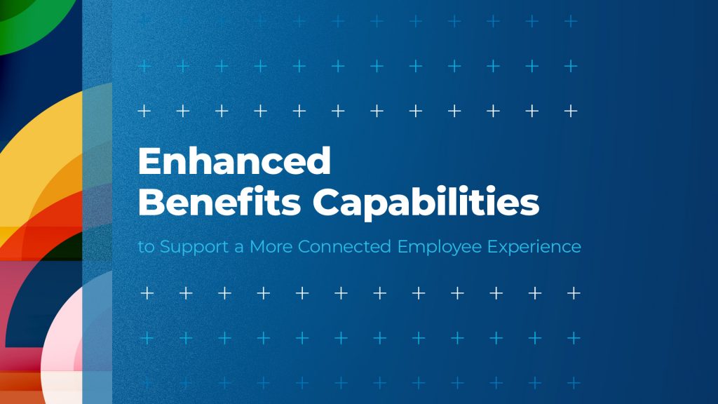 Empyrean Launches Enhanced Benefits Capabilities to Support a Richer, More Connected Employee Experience